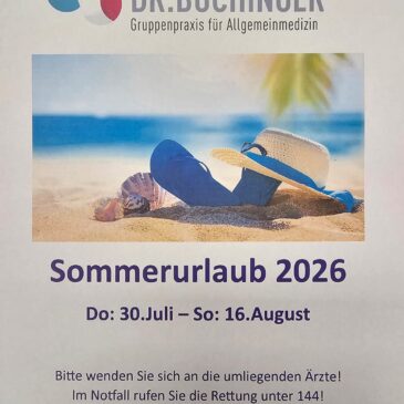 Sommerurlaub Gruppenpraxis Dr. Köll, Dr. Buchinger