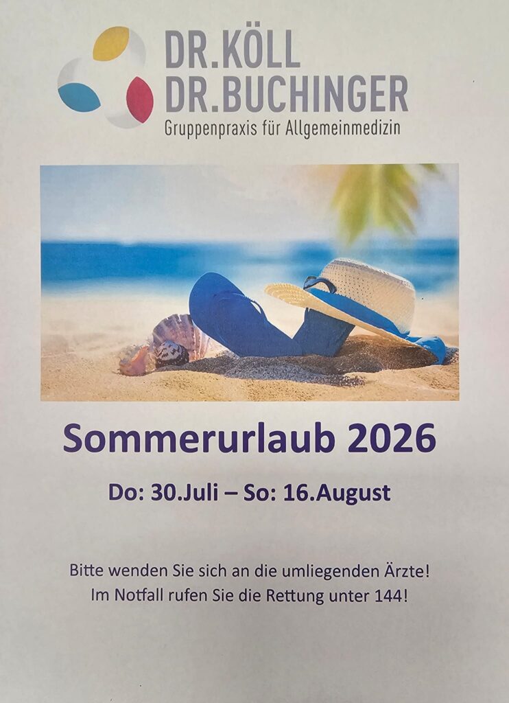 Sommerurlaub Gruppenpraxis Dr. Köll, Dr. Buchinger